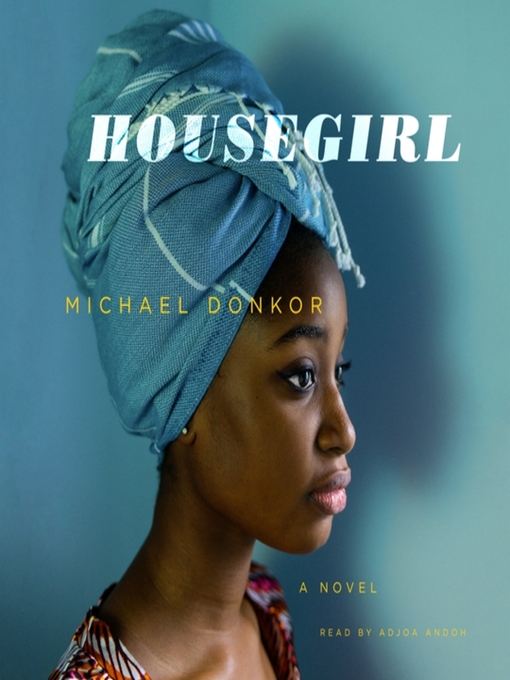 Title details for Housegirl by Michael Donkor - Available